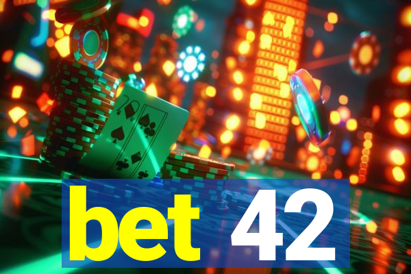 bet 42